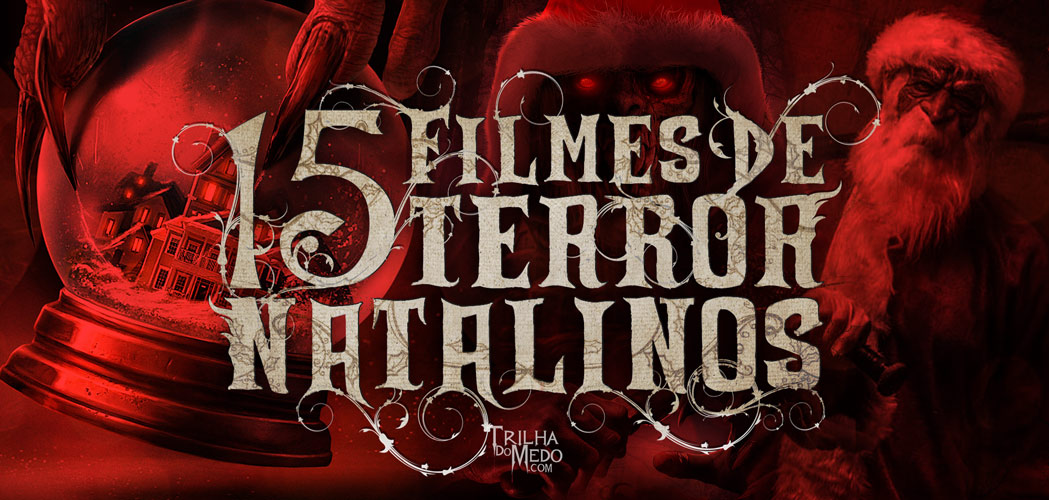 15 Filmes de terror natalinos para causar pesadelos no seu natal | Trilha  Do Medo