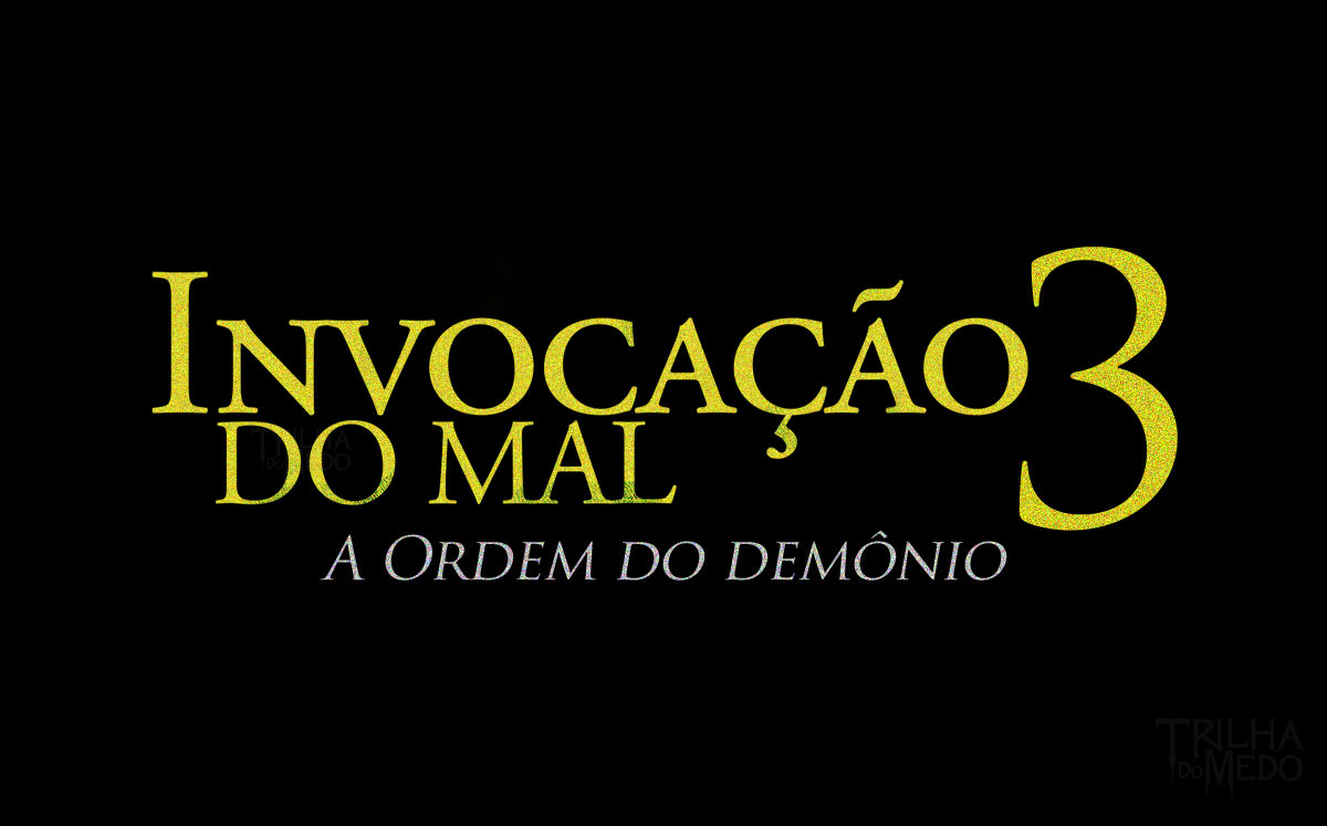 Star Cine - Invocação do Mal 3 - A Ordem do Demônio é a