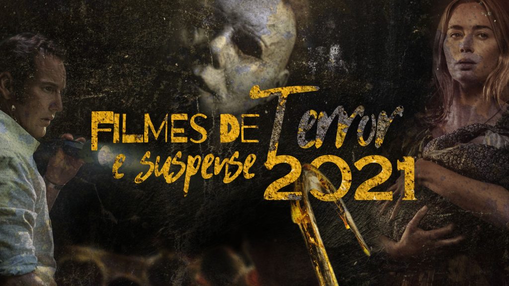 Lançamentos de Filmes de Terror e Suspense de 2021