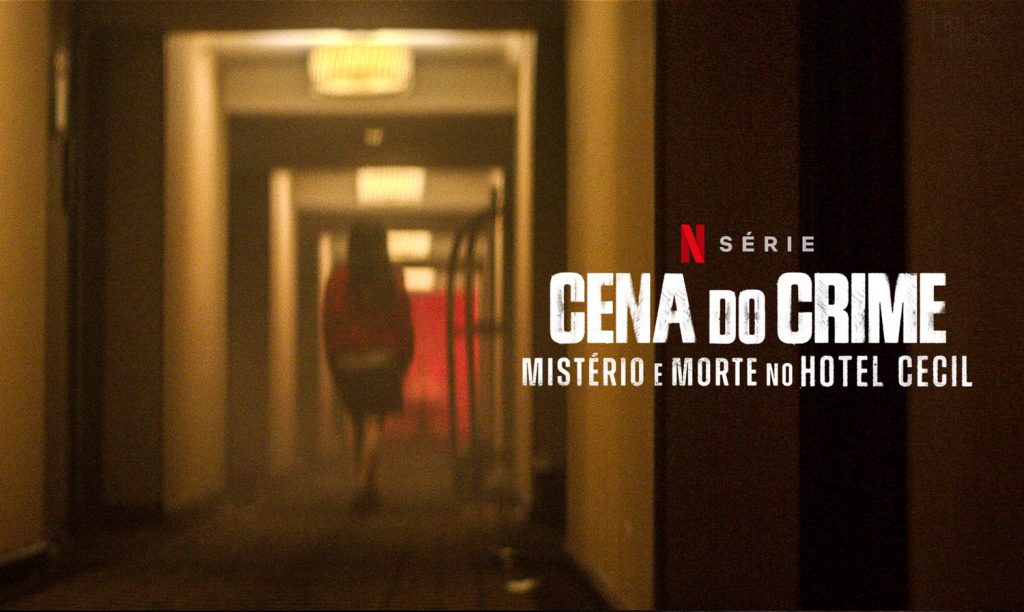 "Cena do Crime – Mistério e Morte no Hotel Cecil" chega a Netflix com o caso Elisa Lam