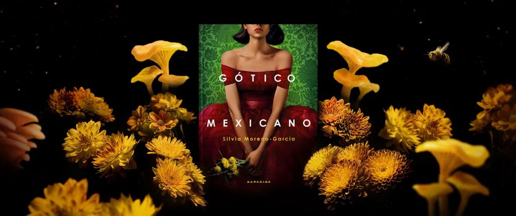 "Gótico Mexicano" - Livro Premiado Chega ao Brasil Pela Darkside Books