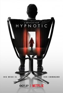 poster cartaz Hypnotic | Kate Siegel é hipnotizada e se envolveu em jogo de consequências mortais em novo suspense da Netflix