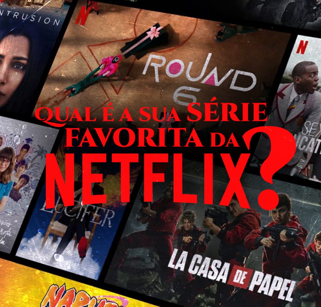Qual é a sua série favorita da Netflix? A minha não poderia ser outra série...