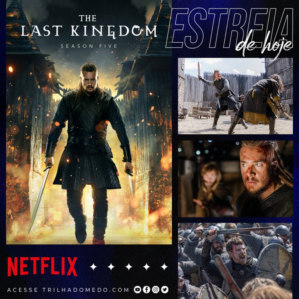 The Last Kingdom 5ª Temporada Chega à Netflix