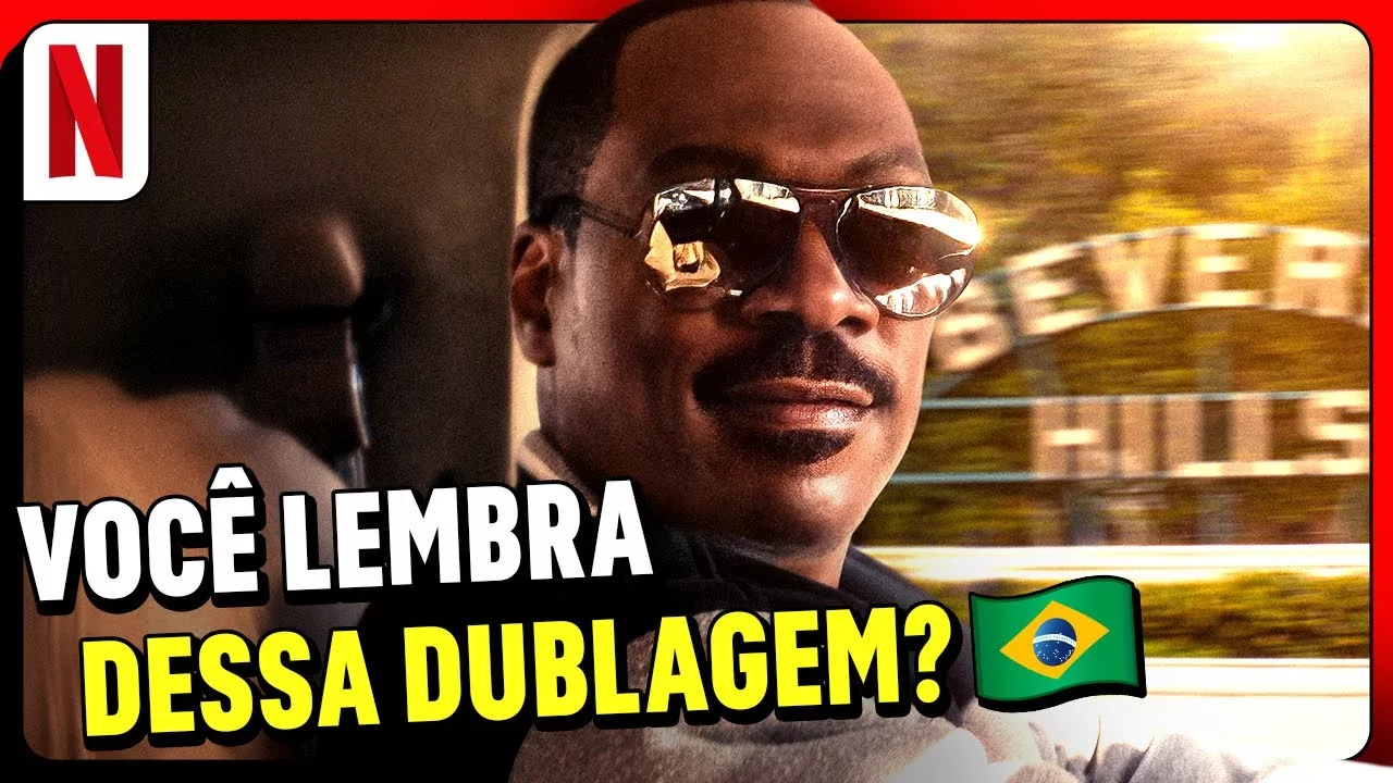 Um Tira da Pesada 4 | Versão Brasileira Netflix Homenageia Dublagem Clássica...