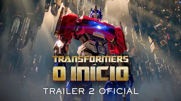 Transformers: O Início | Trailer Dublado e Legendado