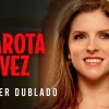 A GAROTA DA VEZ | Trailer Oficial Dublado