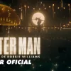 BETTER MAN - A HISTÓRIA DE ROBBIE WILLIAMS