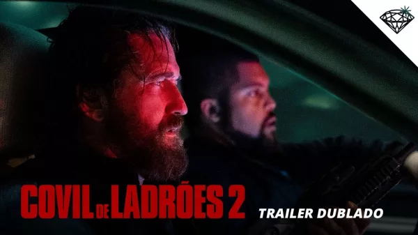 COVIL DE LADRÕES 2 | Trailer Oficial Dublado