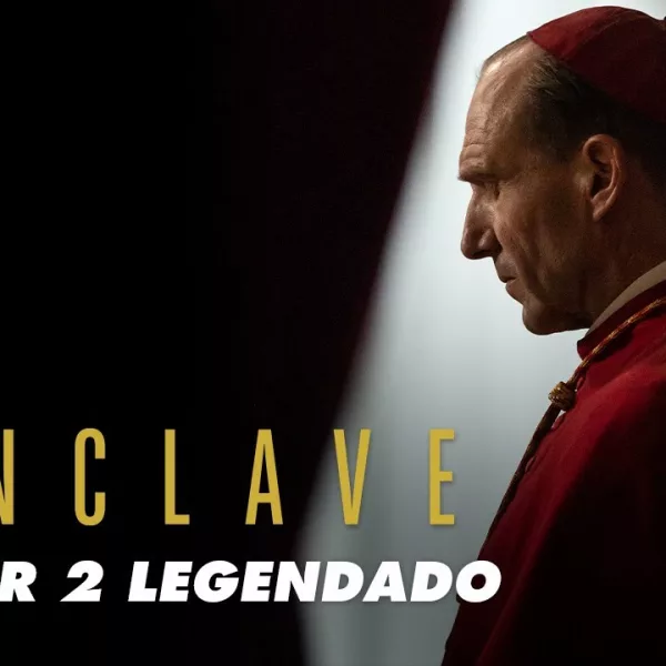 CONCLAVE | Trailer 2 Oficial Legendado