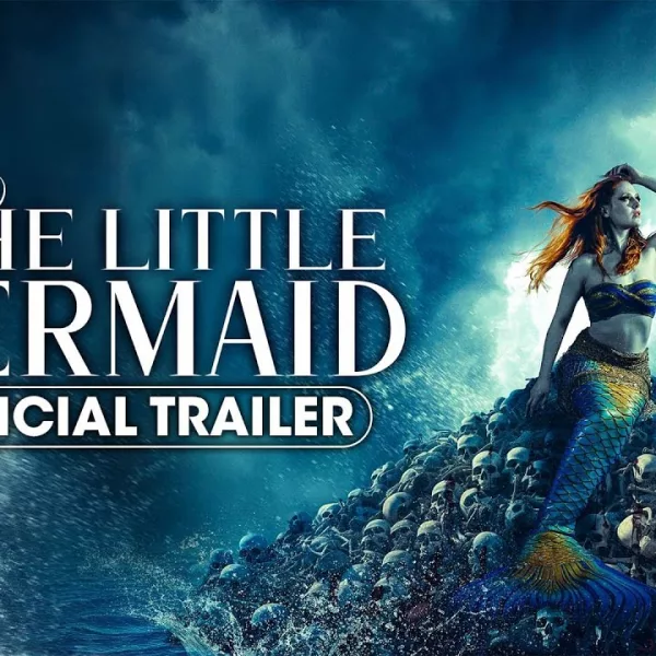 The Little Mermaid (2024) Trailer - Sombria releitura do conto clássico A Pequena Sereia