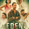 Eden | Uma chocante história real de um grupo de forasteiros misteriosos | Teaser Trailer