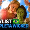 Ouça Todas as Músicas de WICKED em Português PT-BR