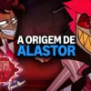 A Origem de Alastor | Hazbin Hotel