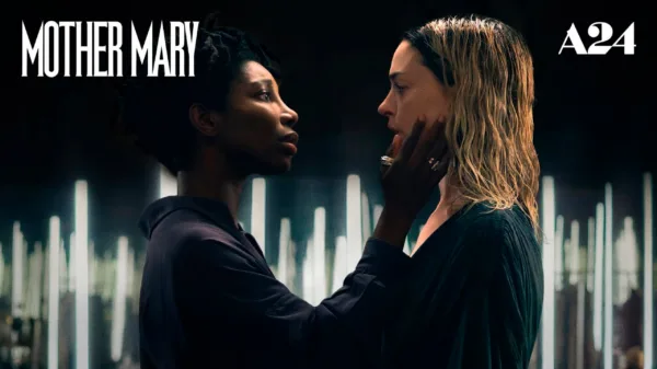 Mother Mary - Entre Notas e Costuras - Segue a relação entre uma cantora e uma famosa estilista | Trailer | A24